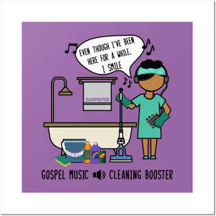 Gospel Music is a Cleaning Booster Posters and Art